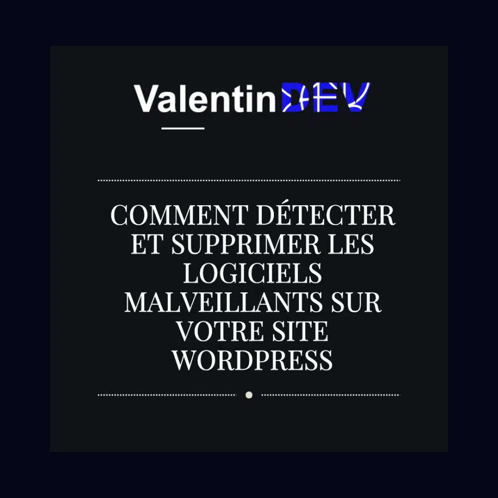 Comment detecter et supprimer les logiciels malveillants sur votre site WordPress