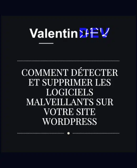 Comment detecter et supprimer les logiciels malveillants sur votre site WordPress