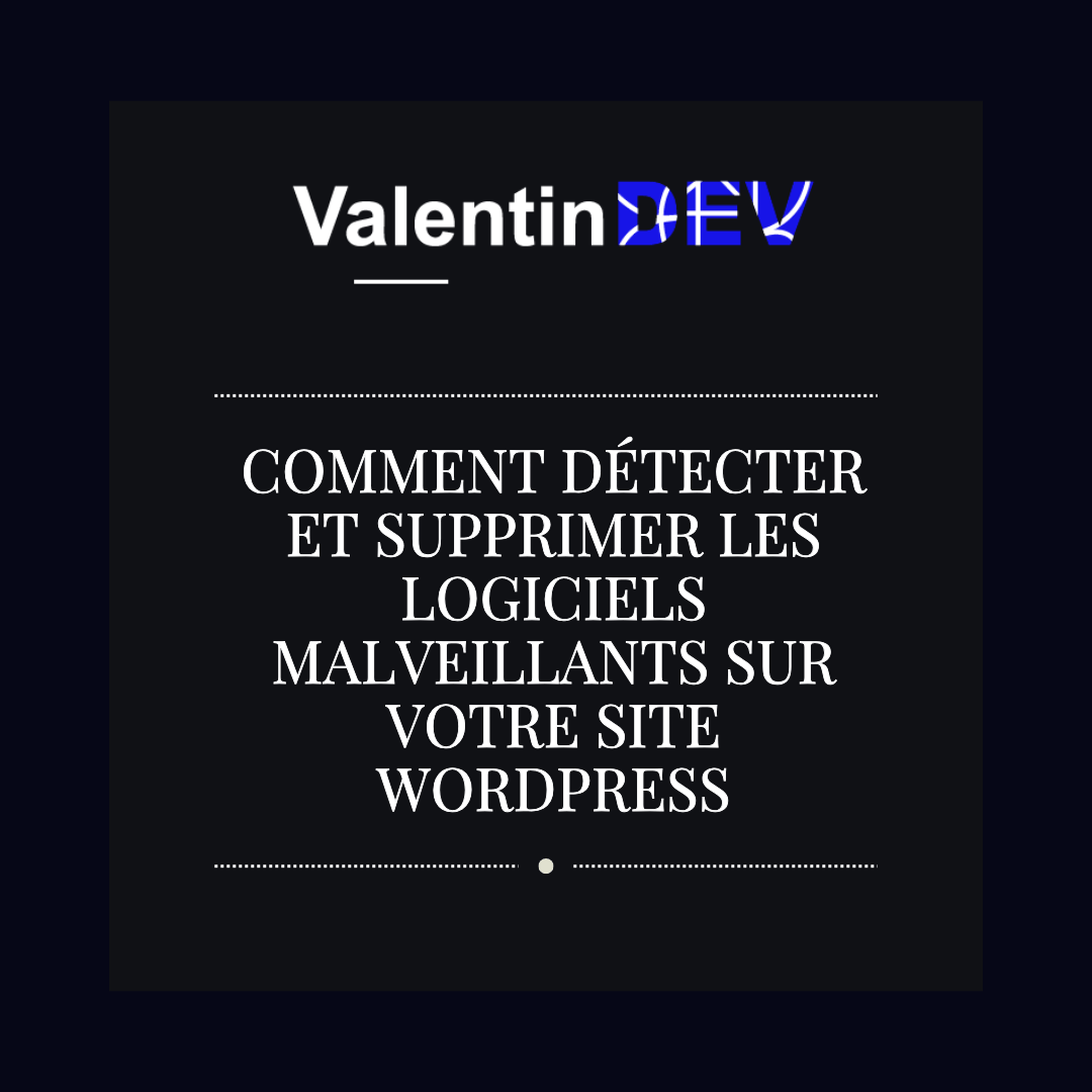 Comment detecter et supprimer les logiciels malveillants sur votre site WordPress