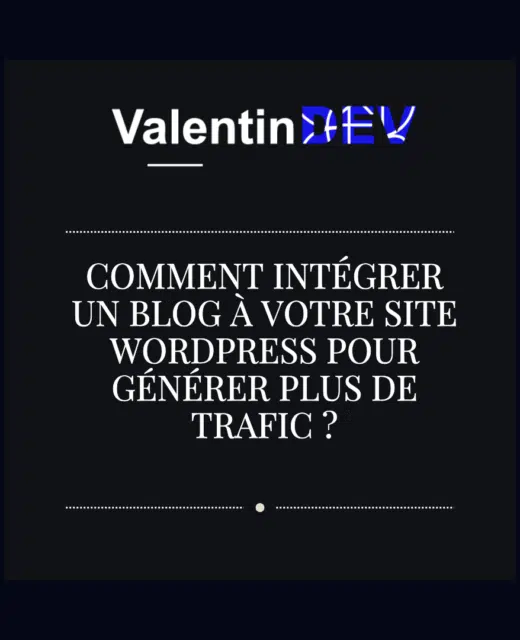 Comment integrer un blog a votre site WordPress pour generer plus de trafic