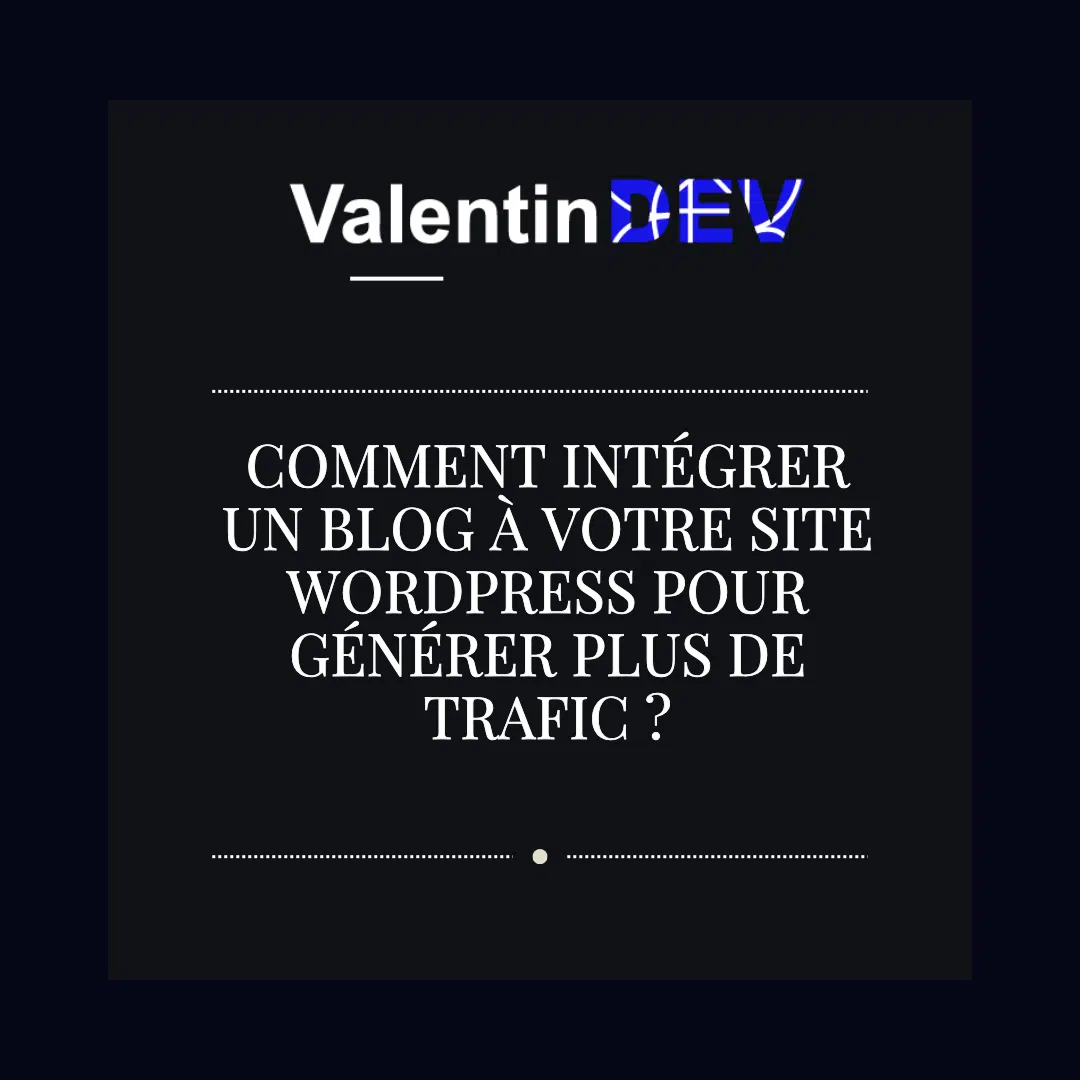 Comment integrer un blog a votre site WordPress pour generer plus de trafic