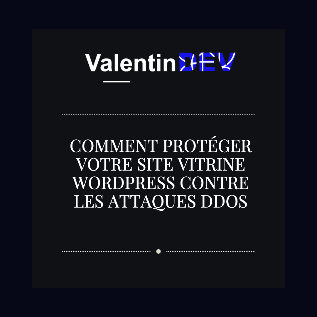 Comment proteger votre site vitrine WordPress contre les attaques DDoS