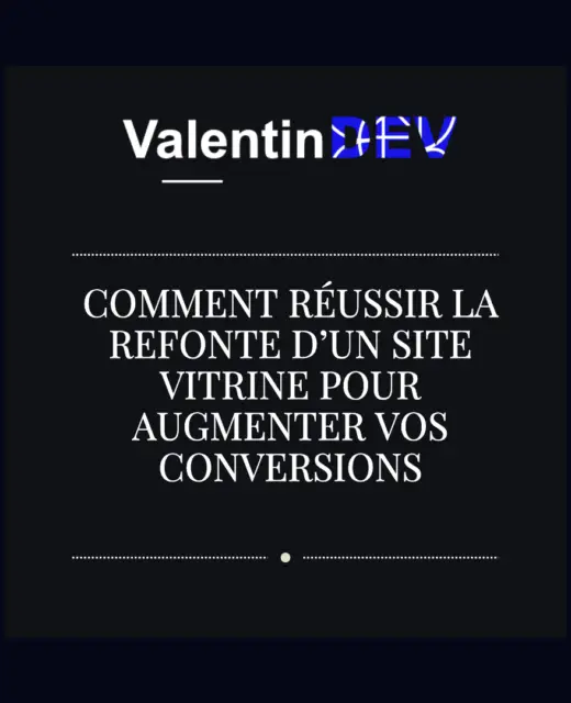 Comment reussir la refonte dun site vitrine pour augmenter vos conversions