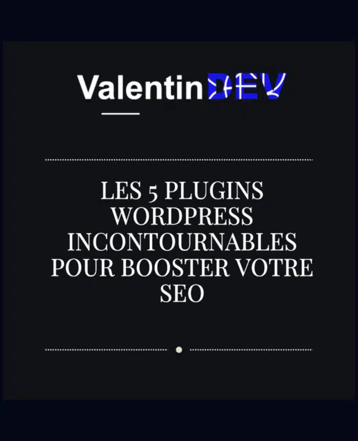 Les 5 plugins WordPress incontournables pour booster votre SEO