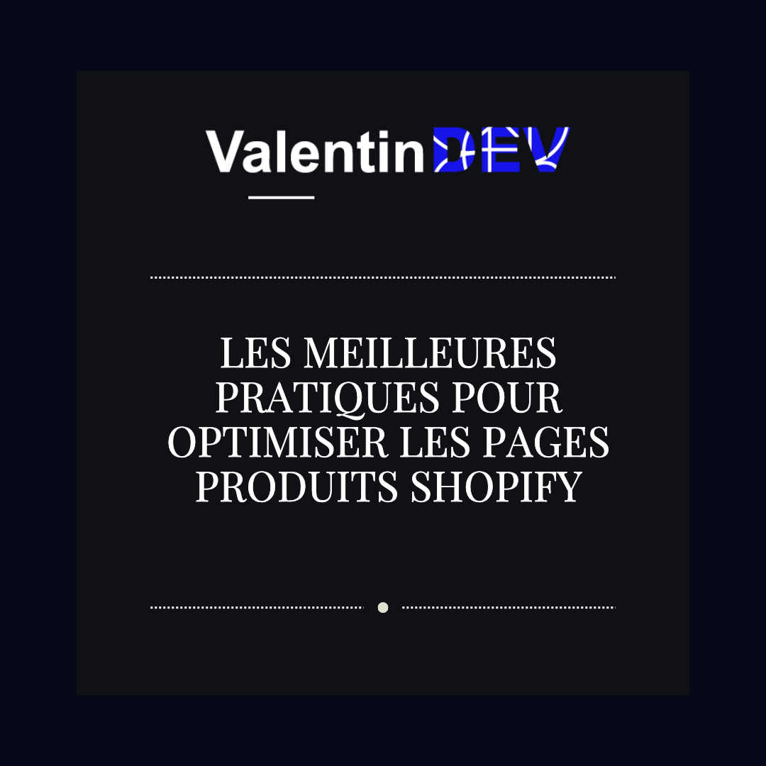 Les meilleures pratiques pour optimiser les pages produits Shopify