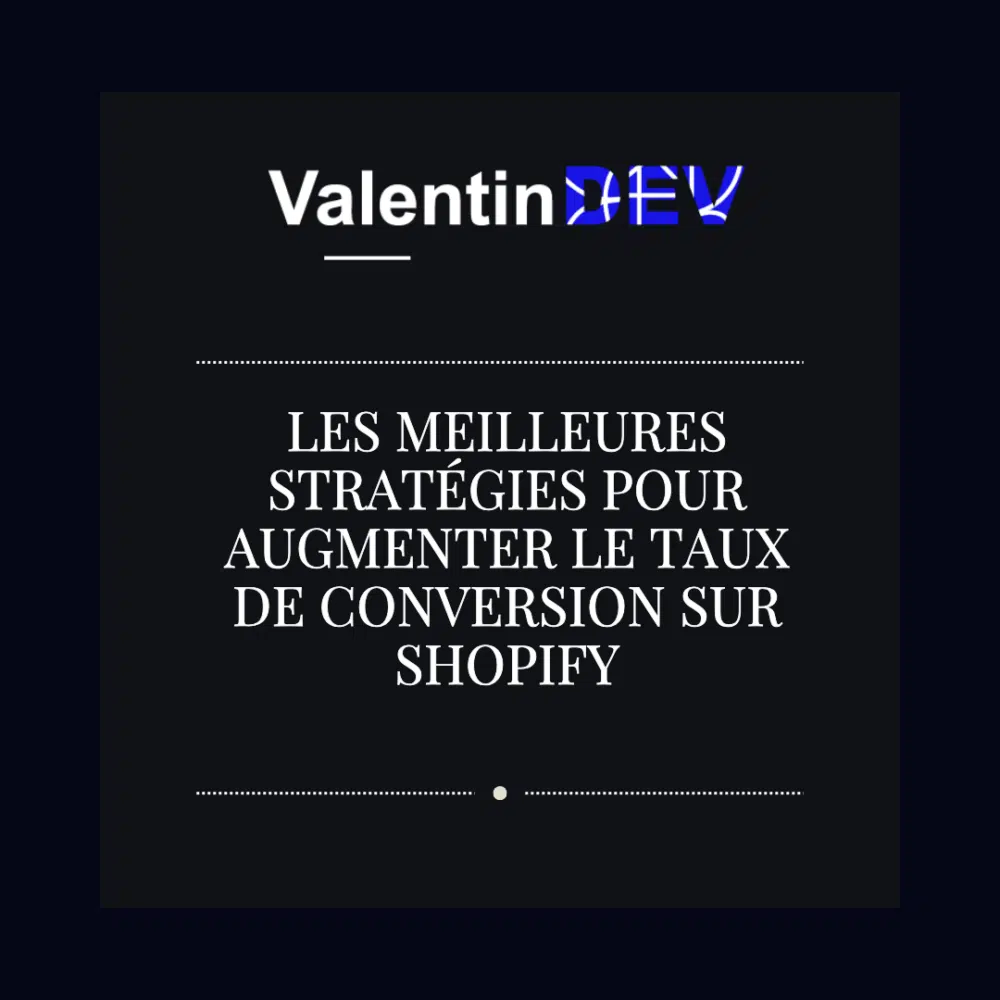 Les meilleures strategies pour augmenter le taux de conversion sur Shopify
