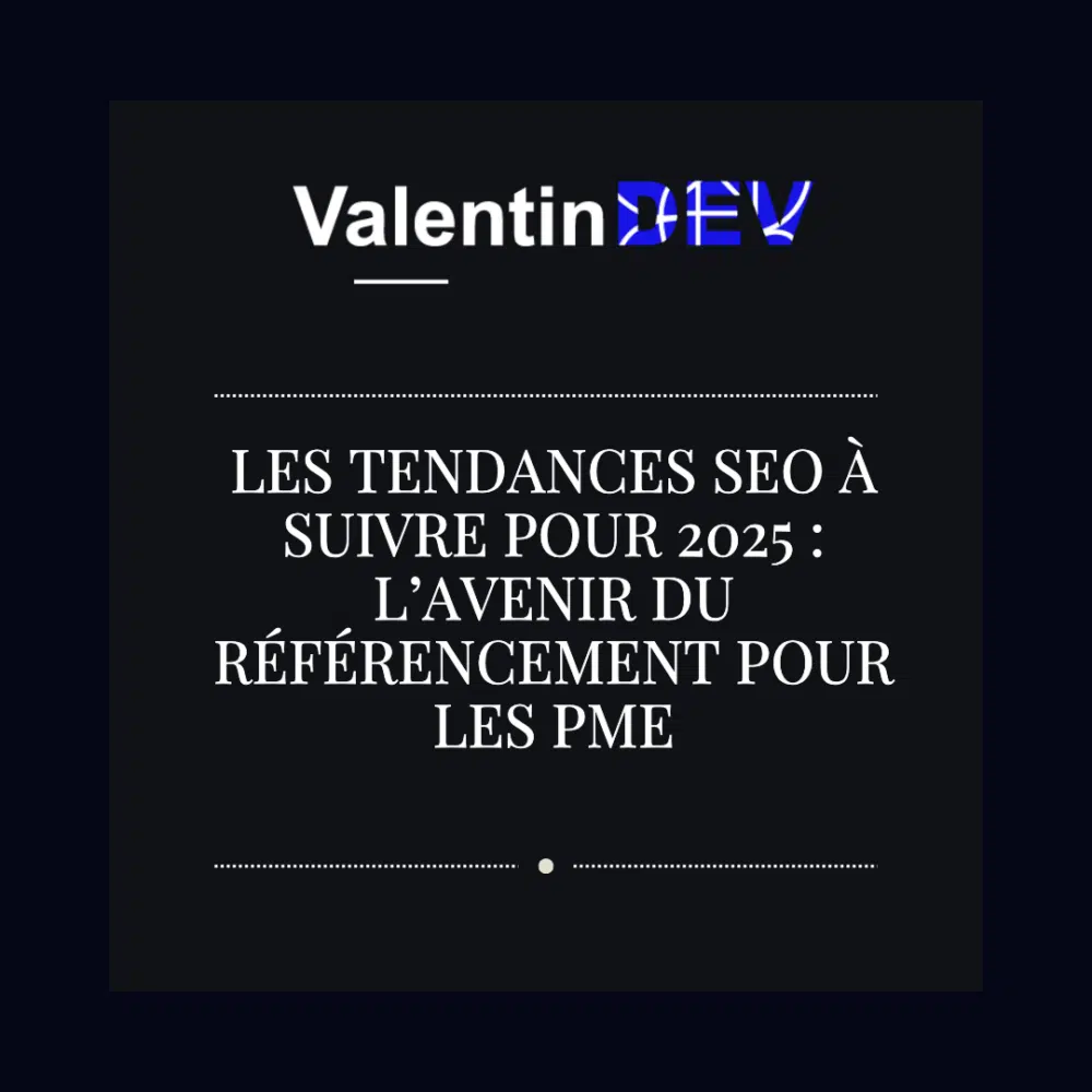 Les tendances SEO a suivre pour 2025 Lavenir du referencement pour les PME