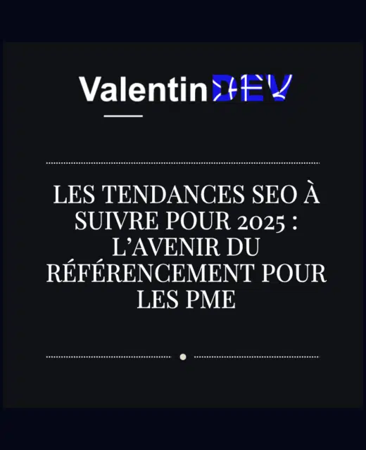 Les tendances SEO a suivre pour 2025 Lavenir du referencement pour les PME