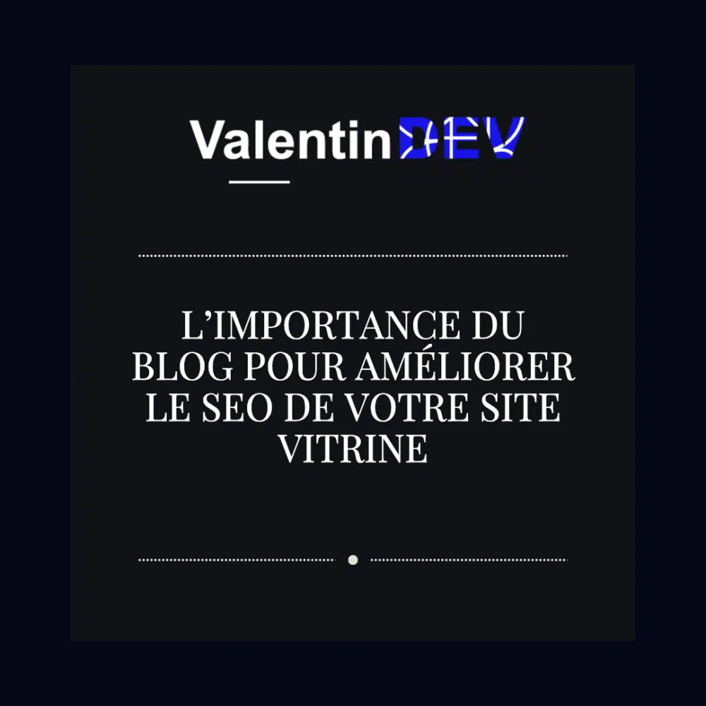 Limportance du blog pour ameliorer le SEO de votre site vitrine