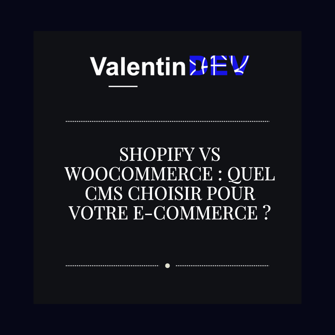 Shopify vs WooCommerce quel CMS choisir pour votre e commerce