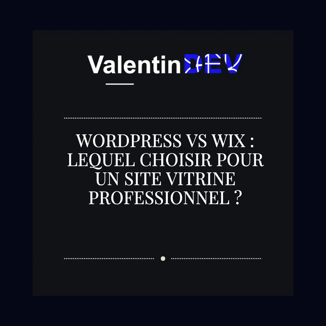 WordPress vs Wix lequel choisir pour un site vitrine professionnel